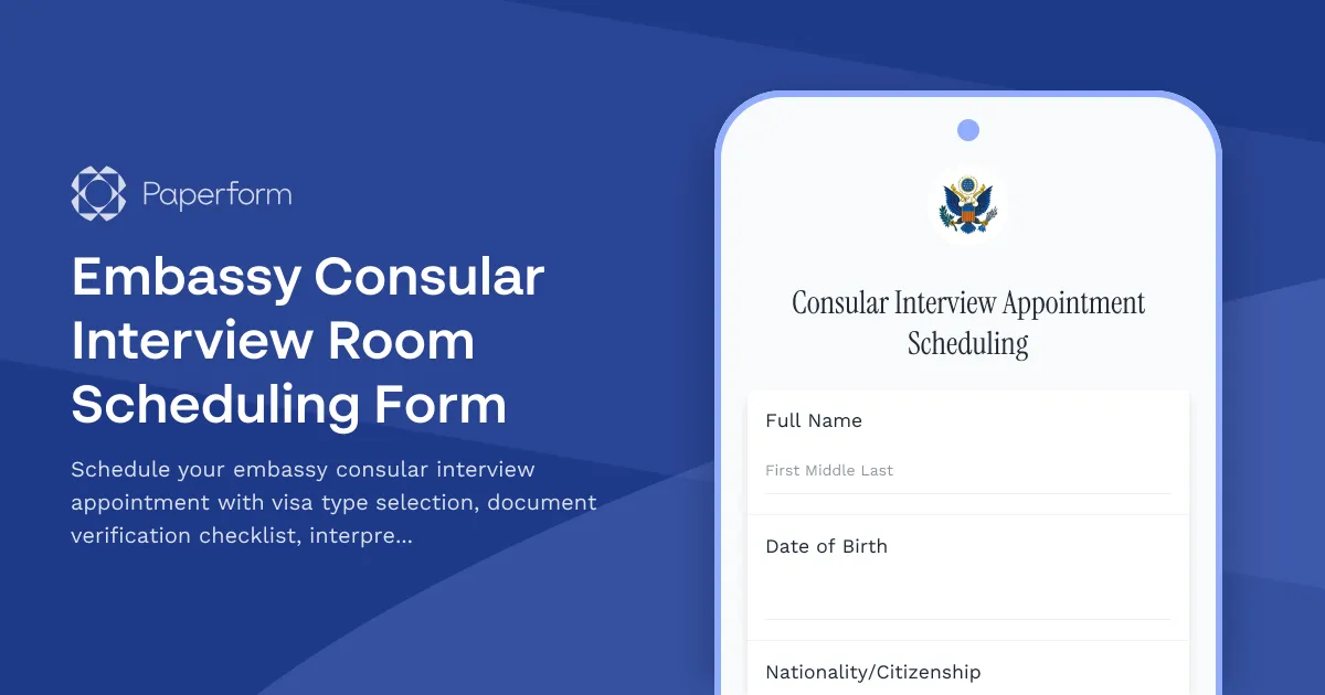 Embassy Consular Interview Room Scheduling Form