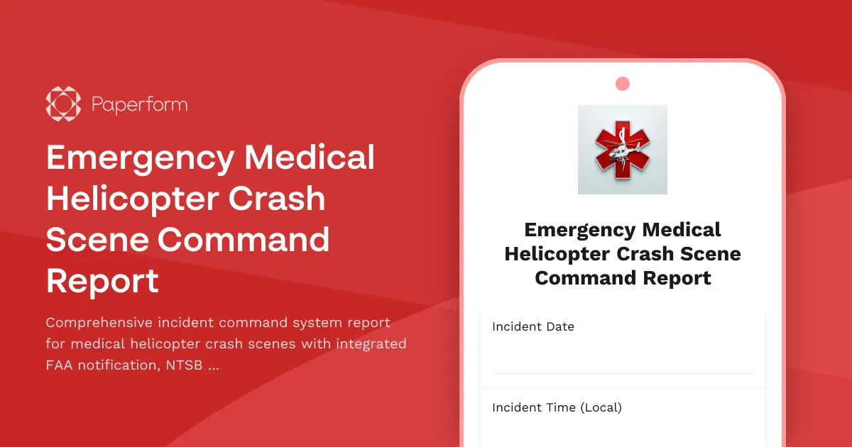 Emergency Medical Helicopter Crash Scene Command Report