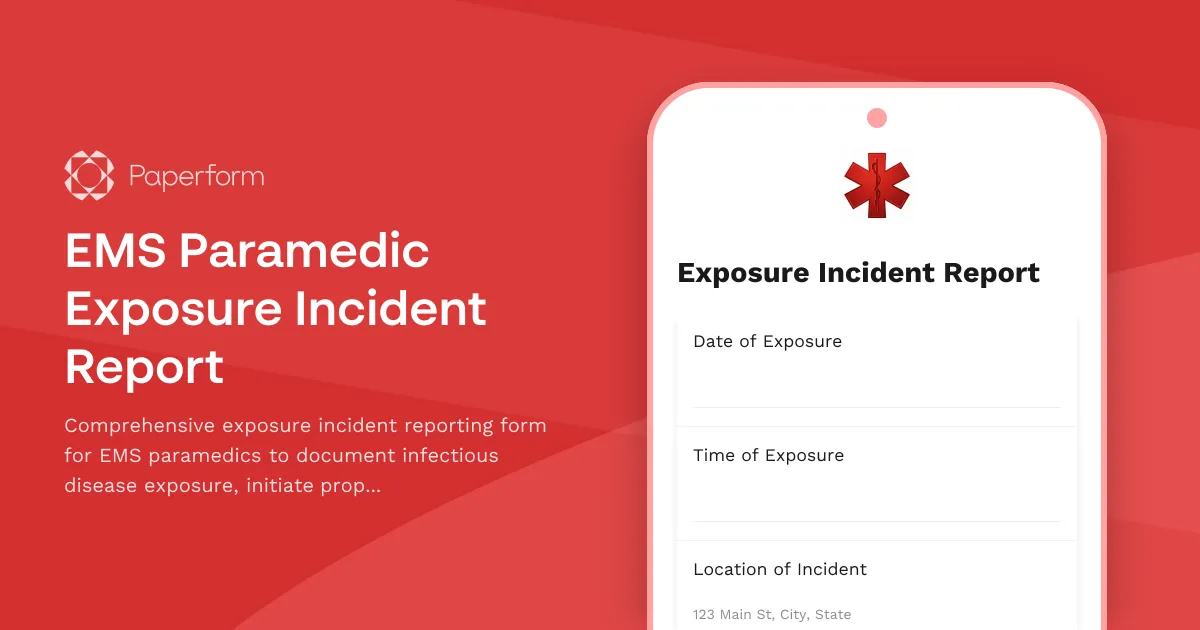EMS Paramedic Exposure Incident Report