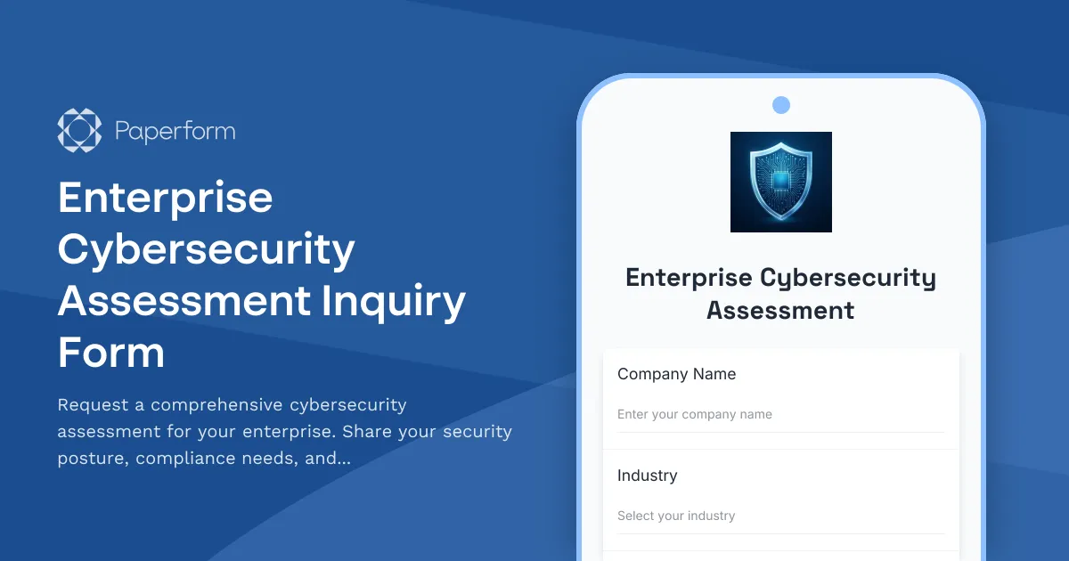 Enterprise Cybersecurity Assessment Inquiry Form