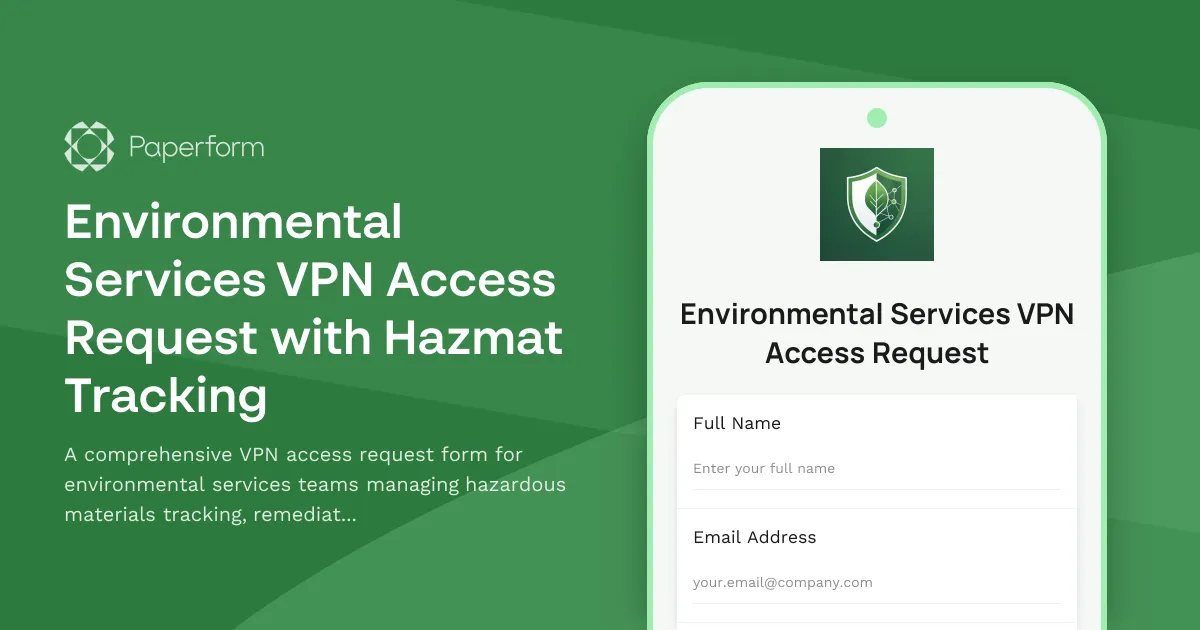 Environmental Services VPN Access Request with Hazmat Tracking