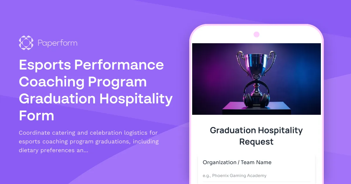 Esports Performance Coaching Program Graduation Hospitality Form
