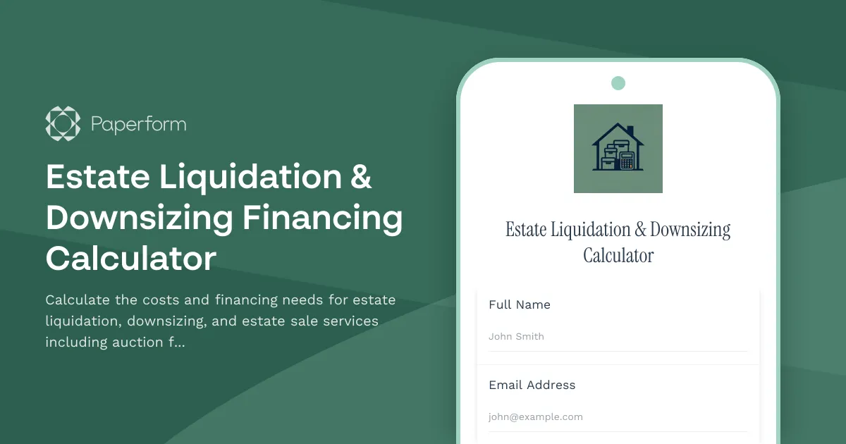 Estate Liquidation & Downsizing Financing Calculator
