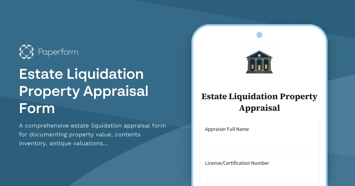 Estate Liquidation Property Appraisal Form