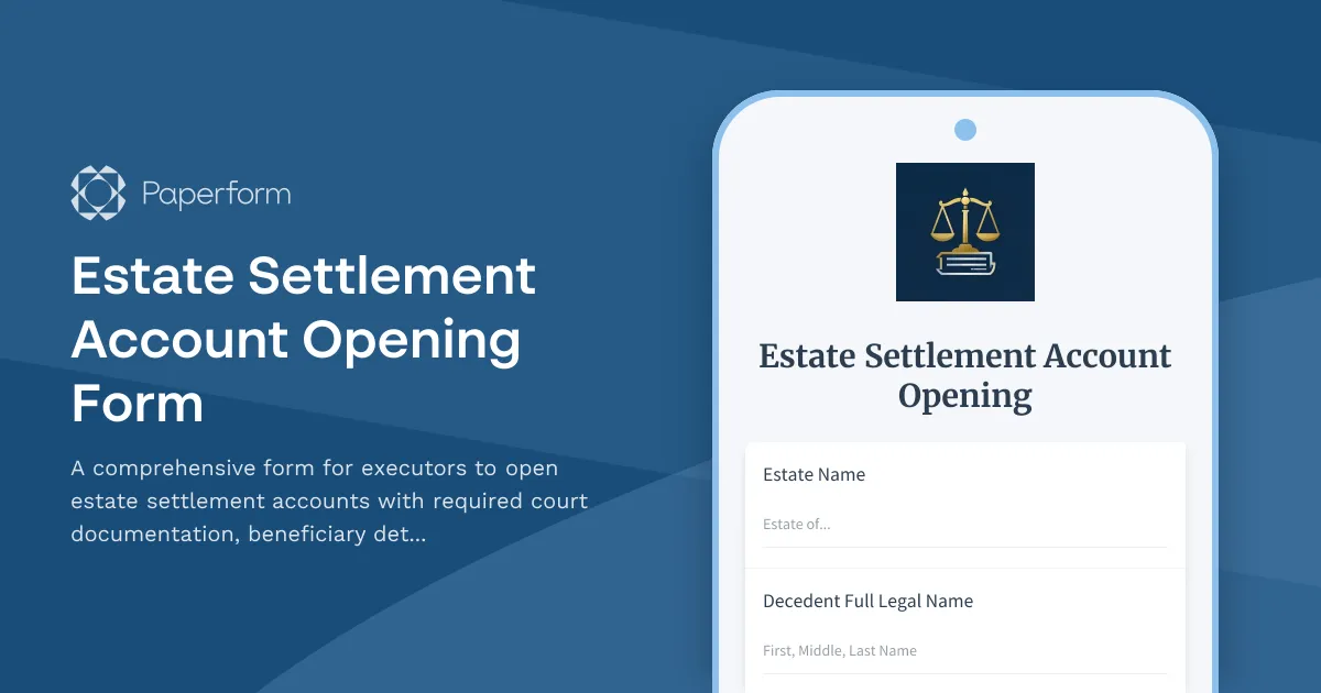 Estate Settlement Account Opening Form