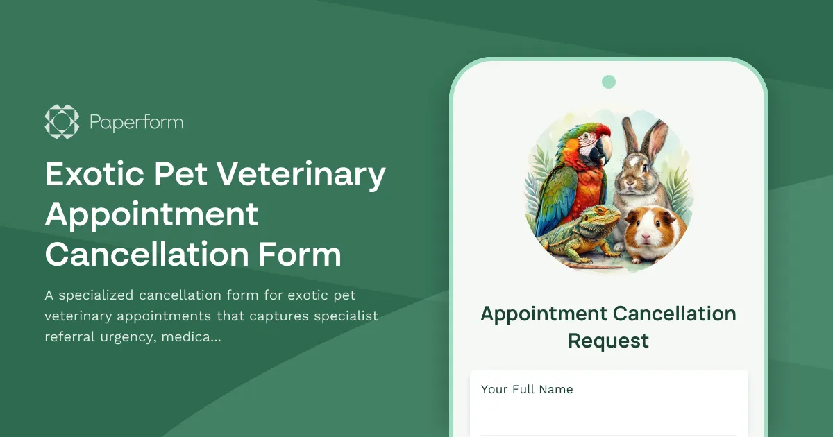Exotic Pet Veterinary Appointment Cancellation Form