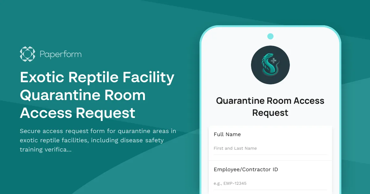 Exotic Reptile Facility Quarantine Room Access Request