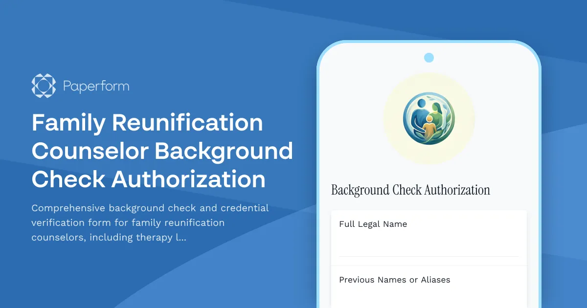 Family Reunification Counselor Background Check Authorization