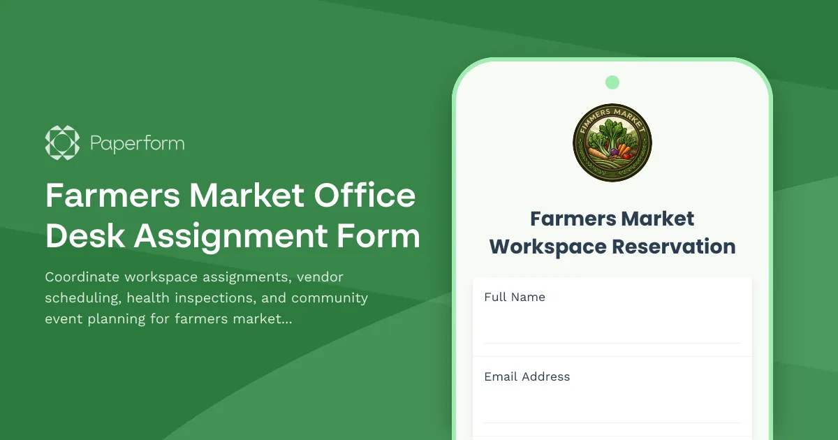 Farmers Market Office Desk Assignment Form