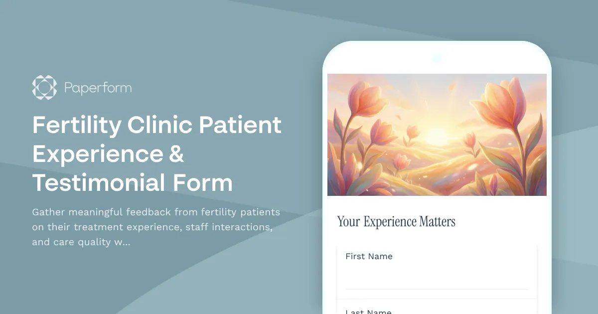 Fertility Clinic Patient Experience & Testimonial Form