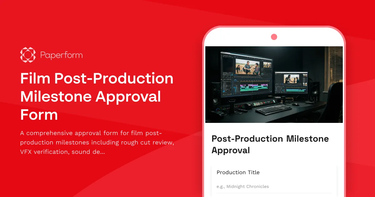 Film Post-Production Milestone Approval Form