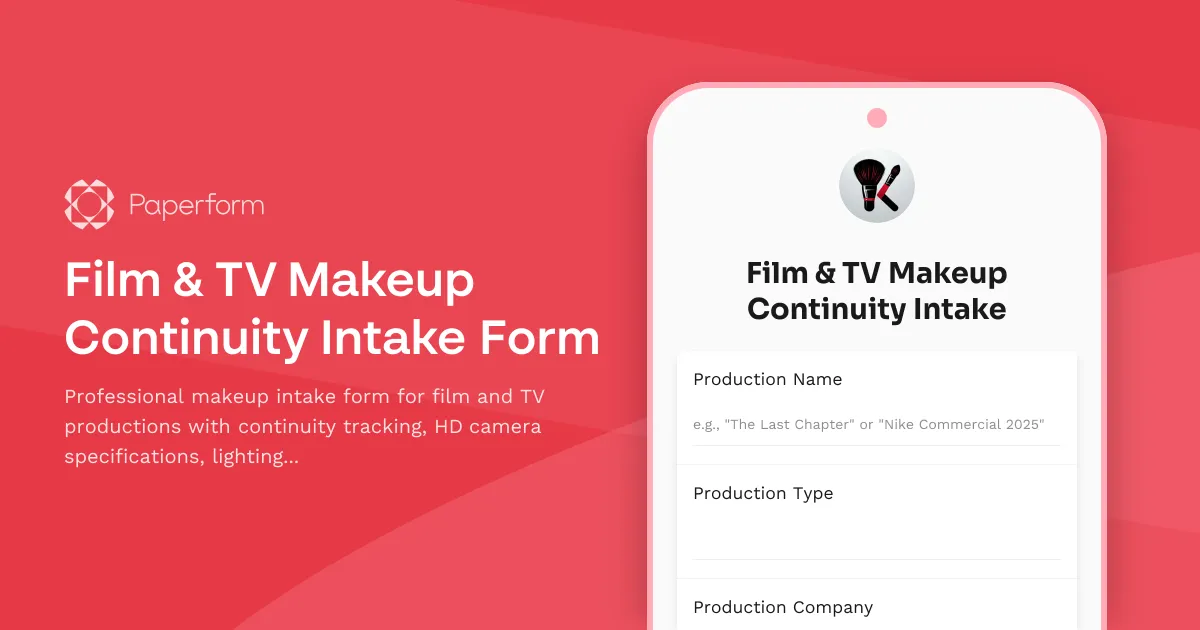 Film & TV Makeup Continuity Intake Form