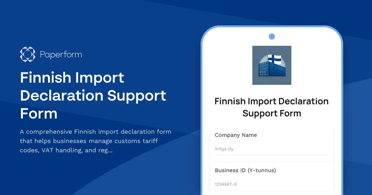 Finnish Import Declaration Support Form