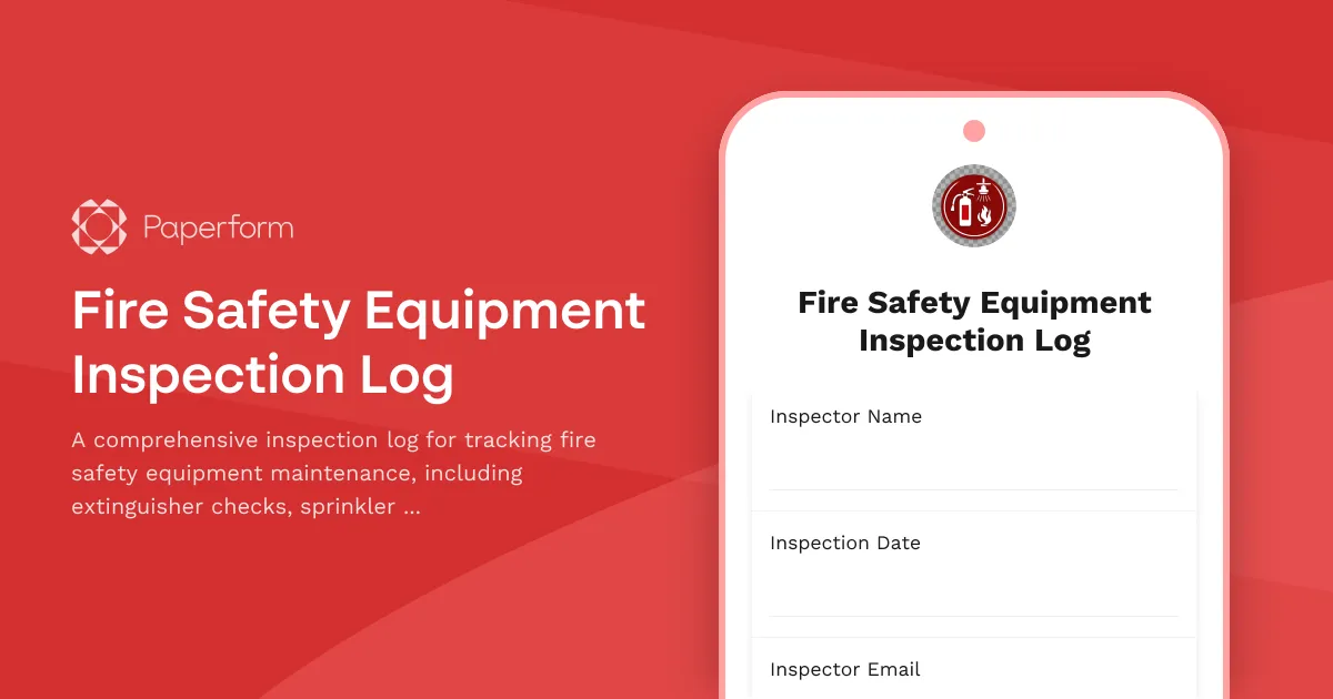 Fire Safety Equipment Inspection Log