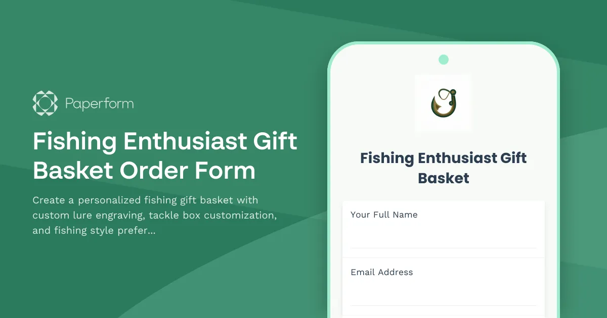 Fishing Enthusiast Gift Basket Order Form