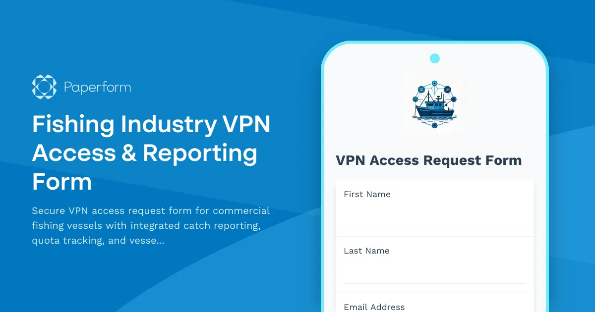 Fishing Industry VPN Access & Reporting Form