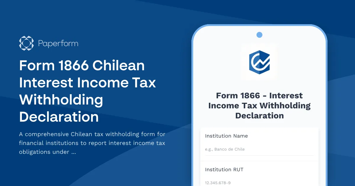 Form 1866 Chilean Interest Income Tax Withholding Declaration