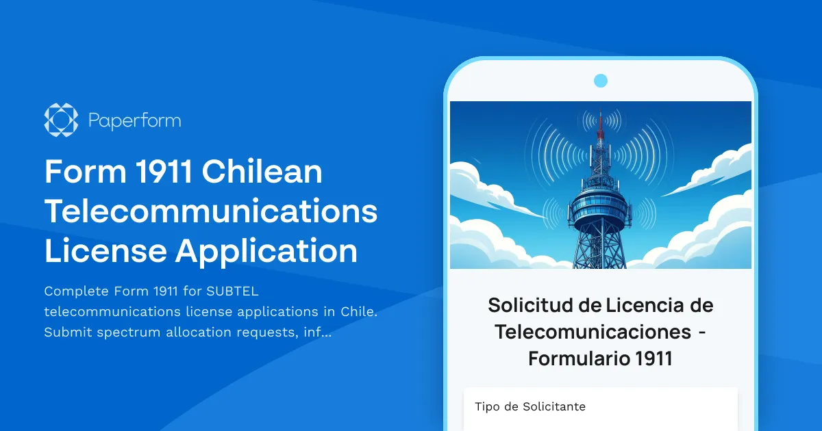 Form 1911 Chilean Telecommunications License Application