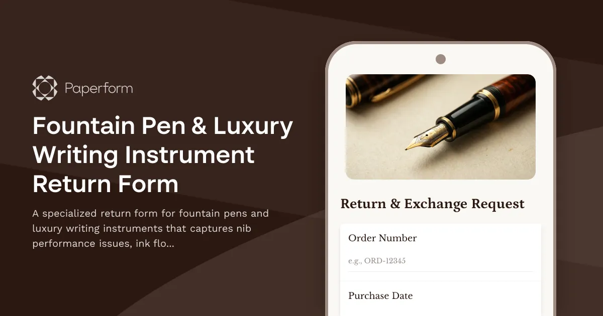 Fountain Pen & Luxury Writing Instrument Return Form