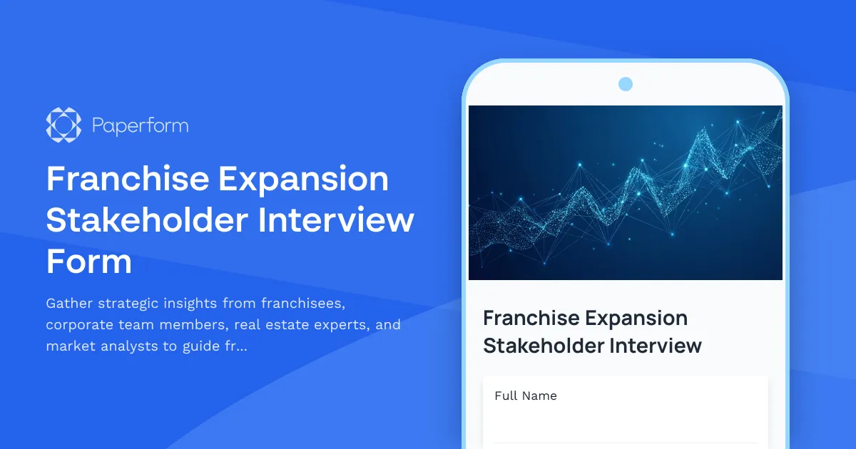 Franchise Expansion Stakeholder Interview Form