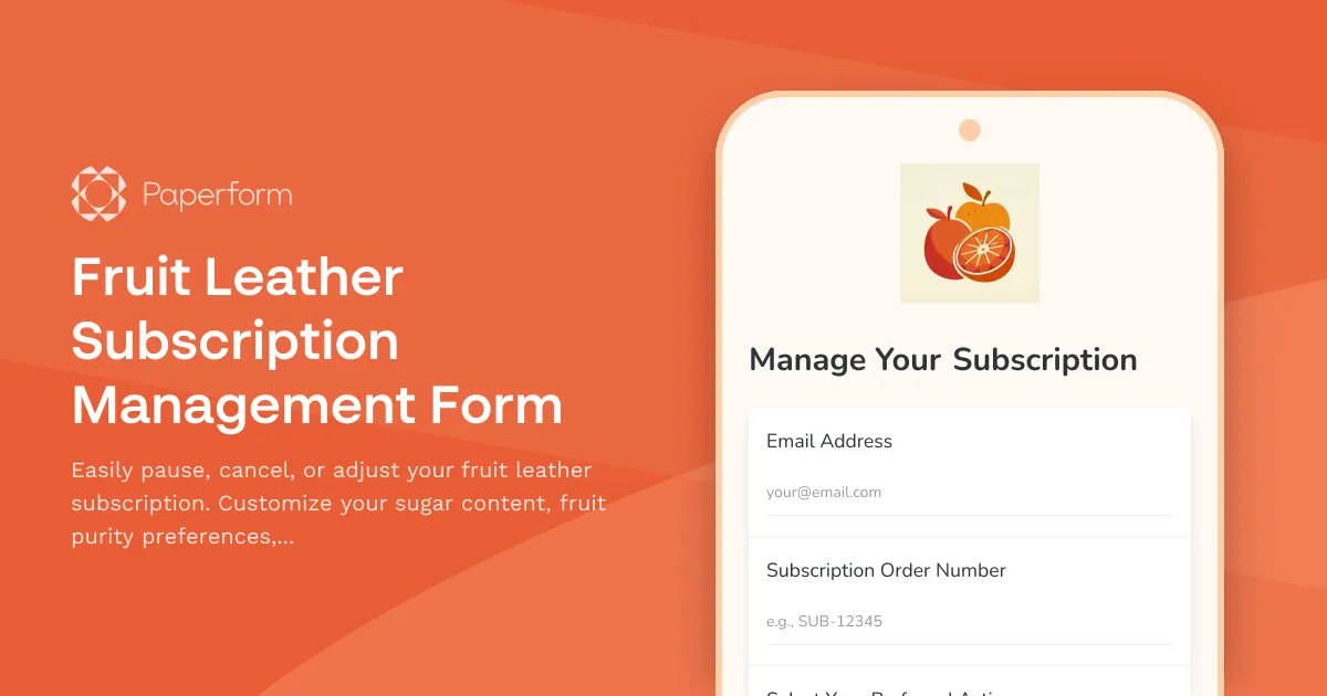 Fruit Leather Subscription Management Form