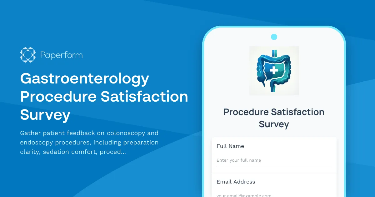 Gastroenterology Procedure Satisfaction Survey