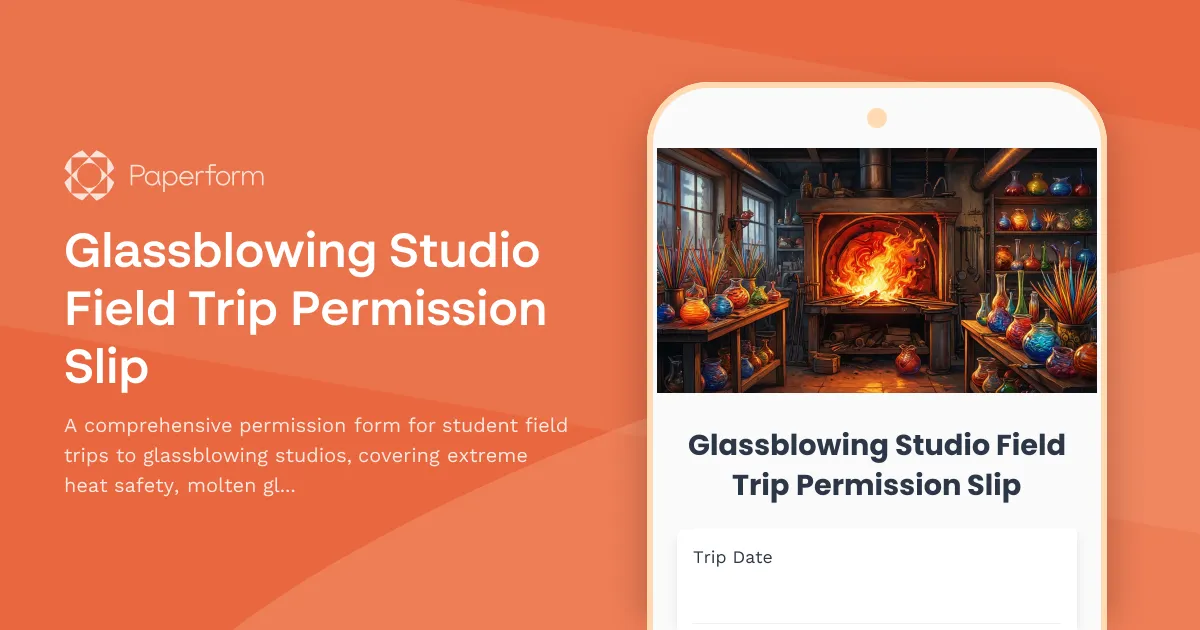 Glassblowing Studio Field Trip Permission Slip
