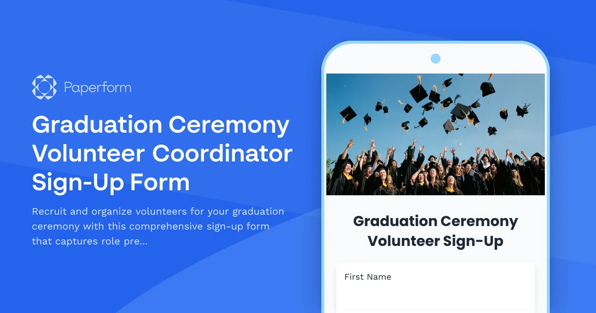 Graduation Ceremony Volunteer Coordinator Sign-Up Form