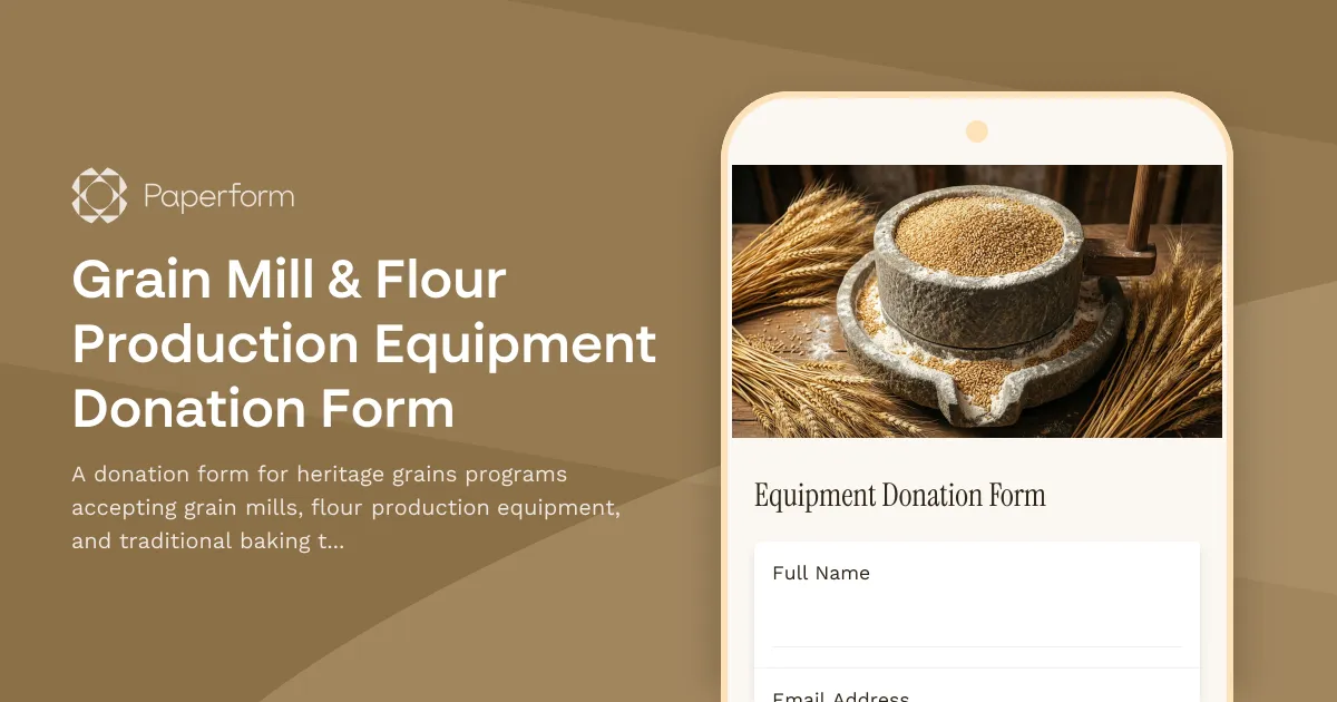 Grain Mill & Flour Production Equipment Donation Form