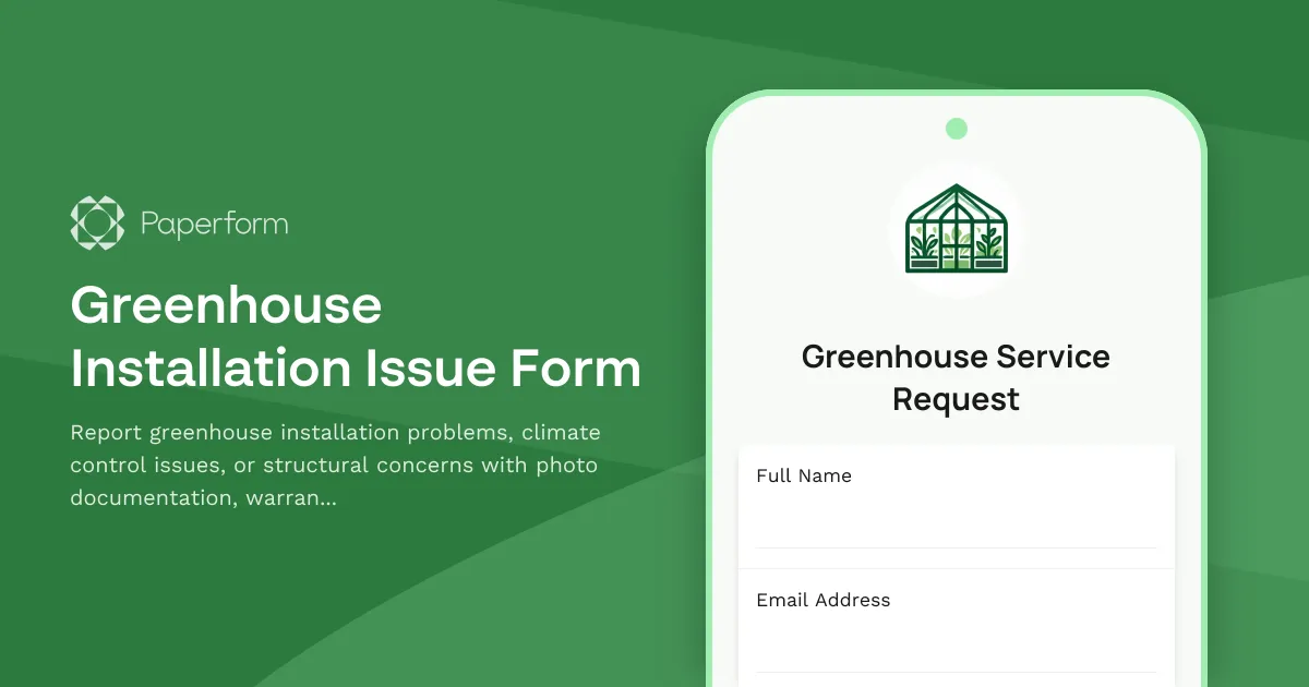 Greenhouse Installation Issue Form
