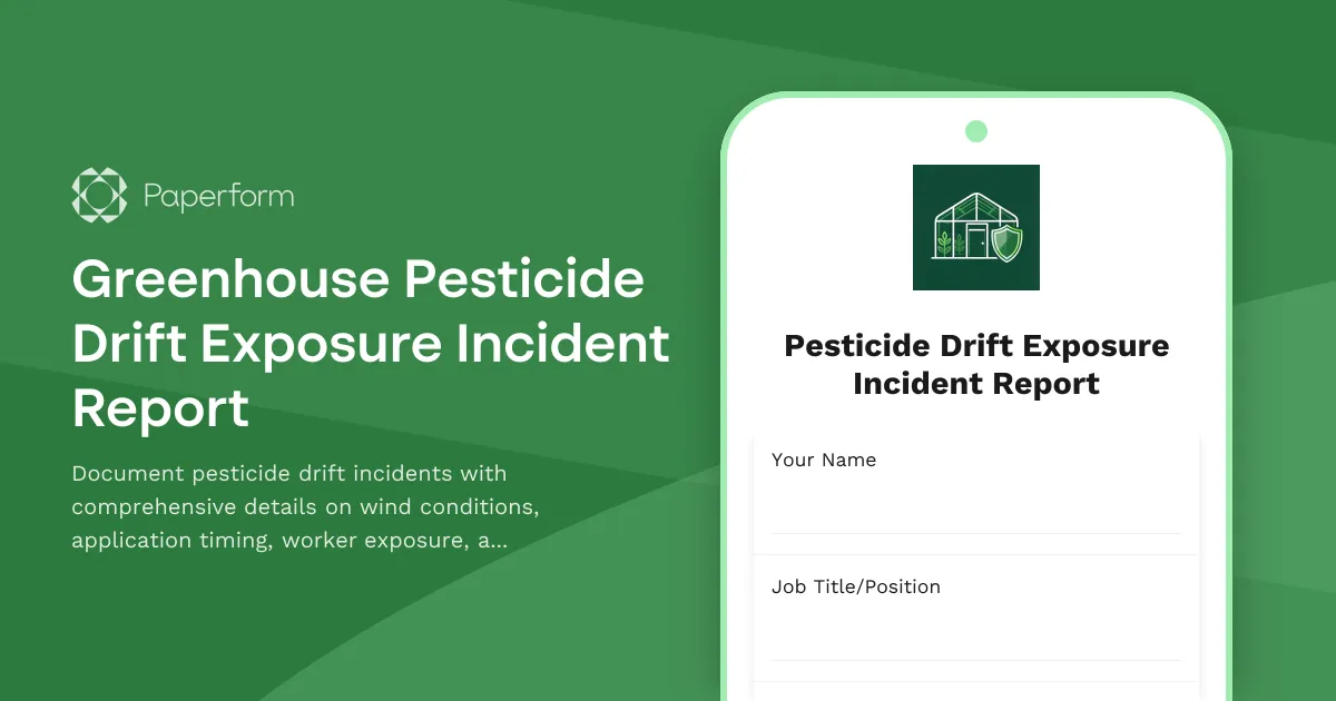 Greenhouse Pesticide Drift Exposure Incident Report
