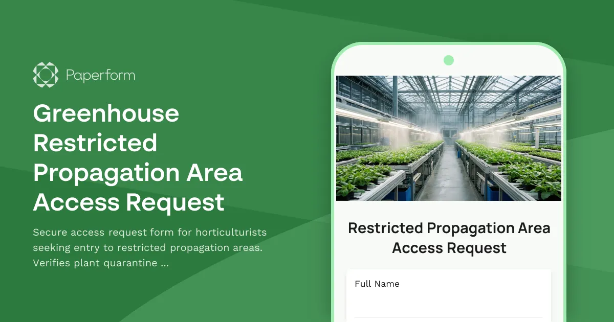 Greenhouse Restricted Propagation Area Access Request