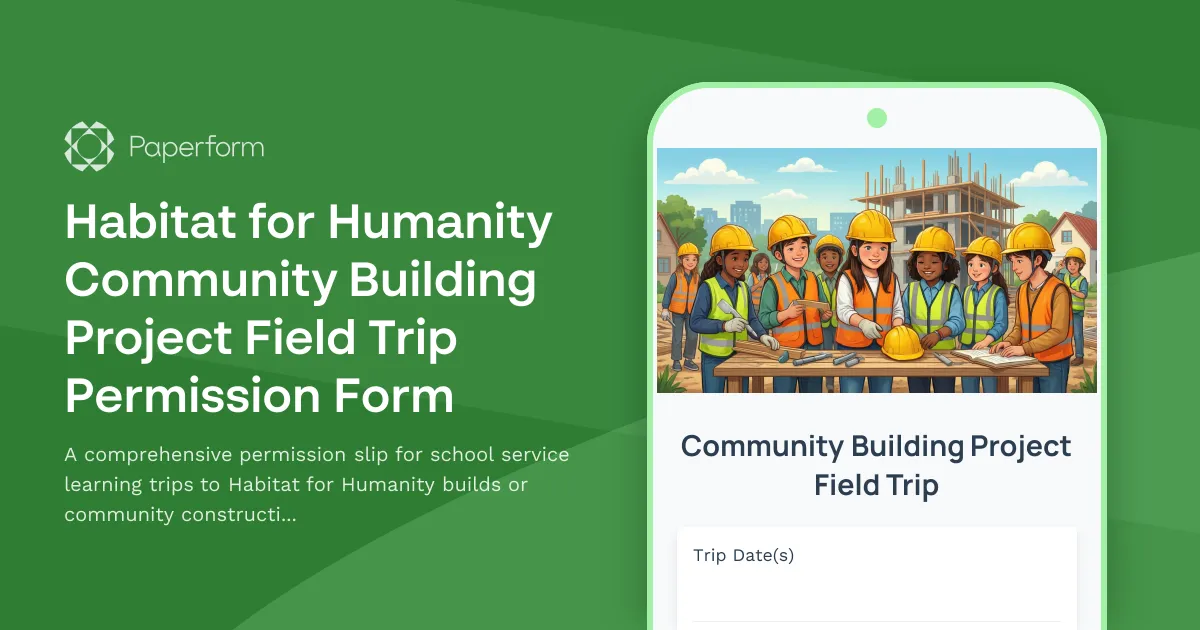 Habitat for Humanity Community Building Project Field Trip Permission Form