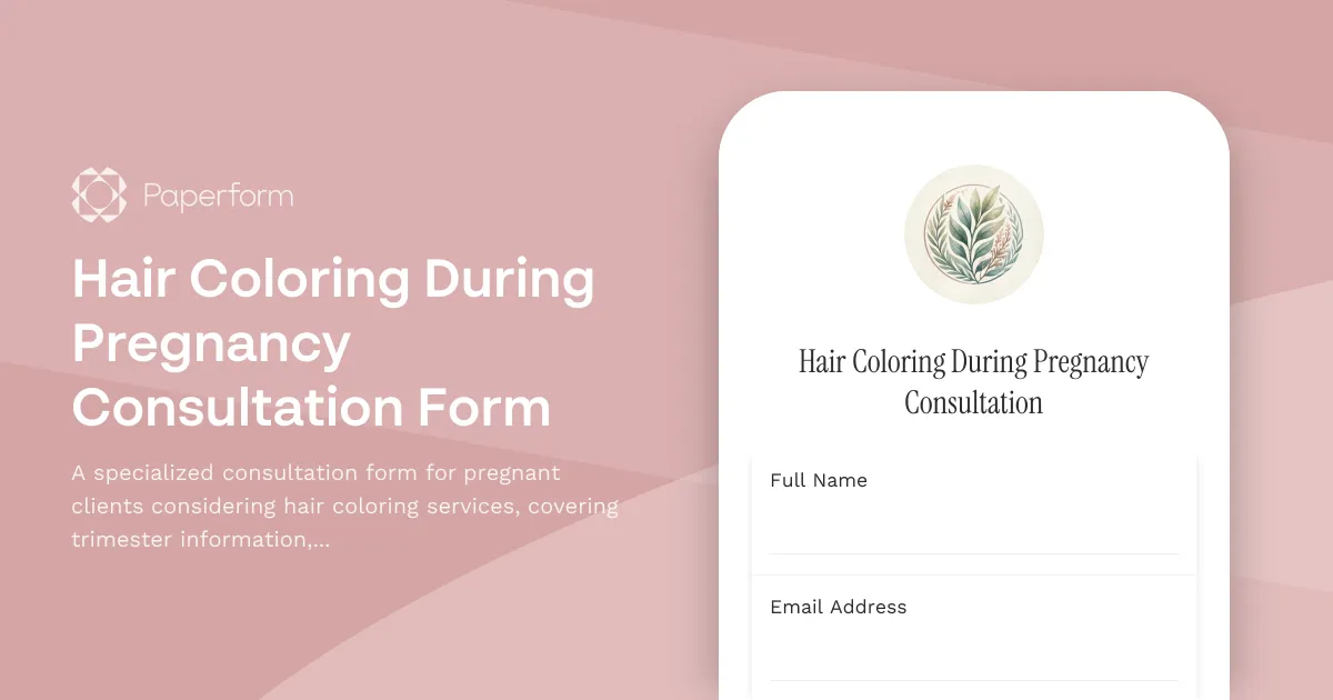 Hair Coloring During Pregnancy Consultation Form