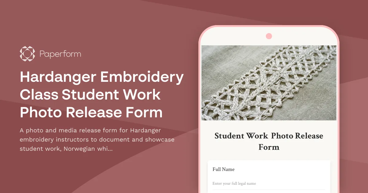 Hardanger Embroidery Class Student Work Photo Release Form