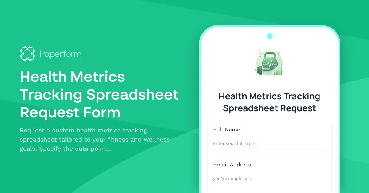 Health Metrics Tracking Spreadsheet Request Form