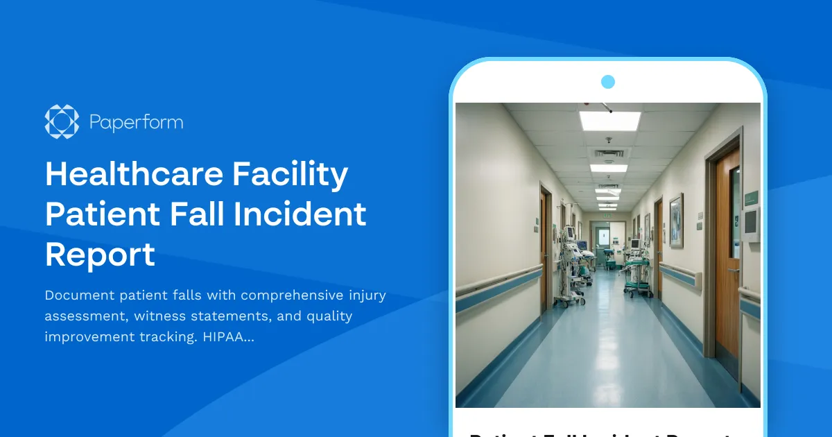 Healthcare Facility Patient Fall Incident Report