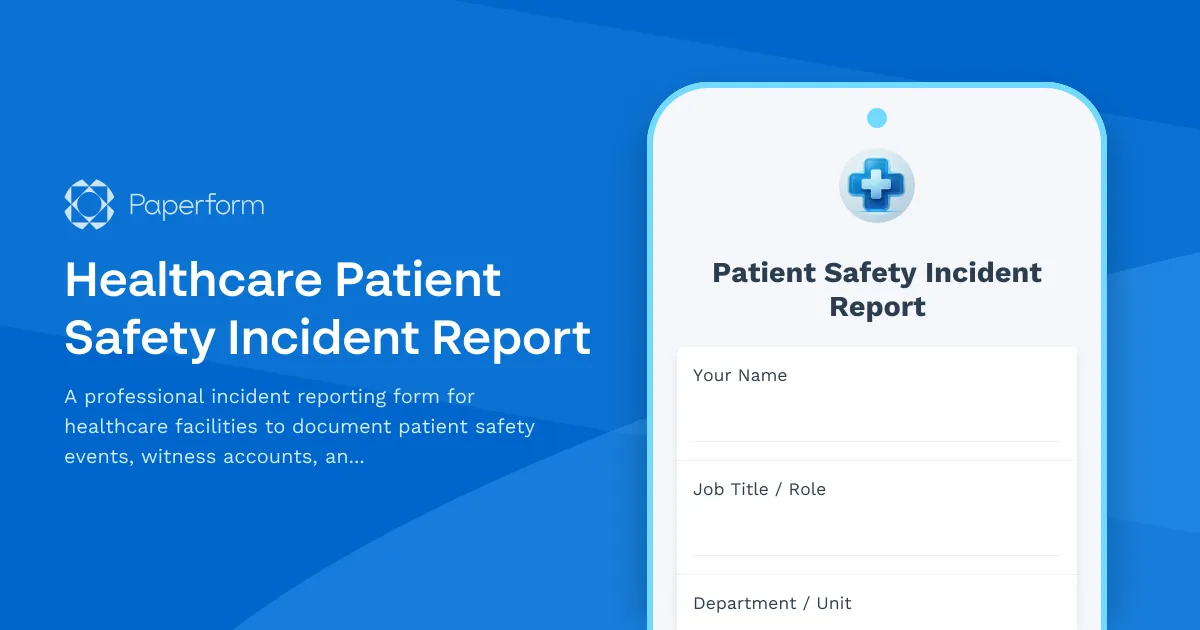 Healthcare Patient Safety Incident Report