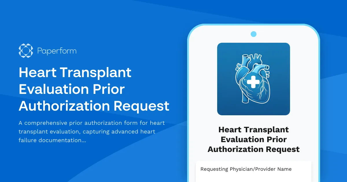 Heart Transplant Evaluation Prior Authorization Request
