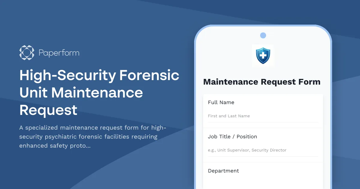 High-Security Forensic Unit Maintenance Request