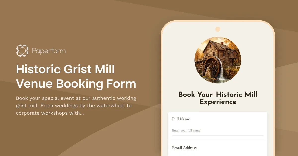 Historic Grist Mill Venue Booking Form