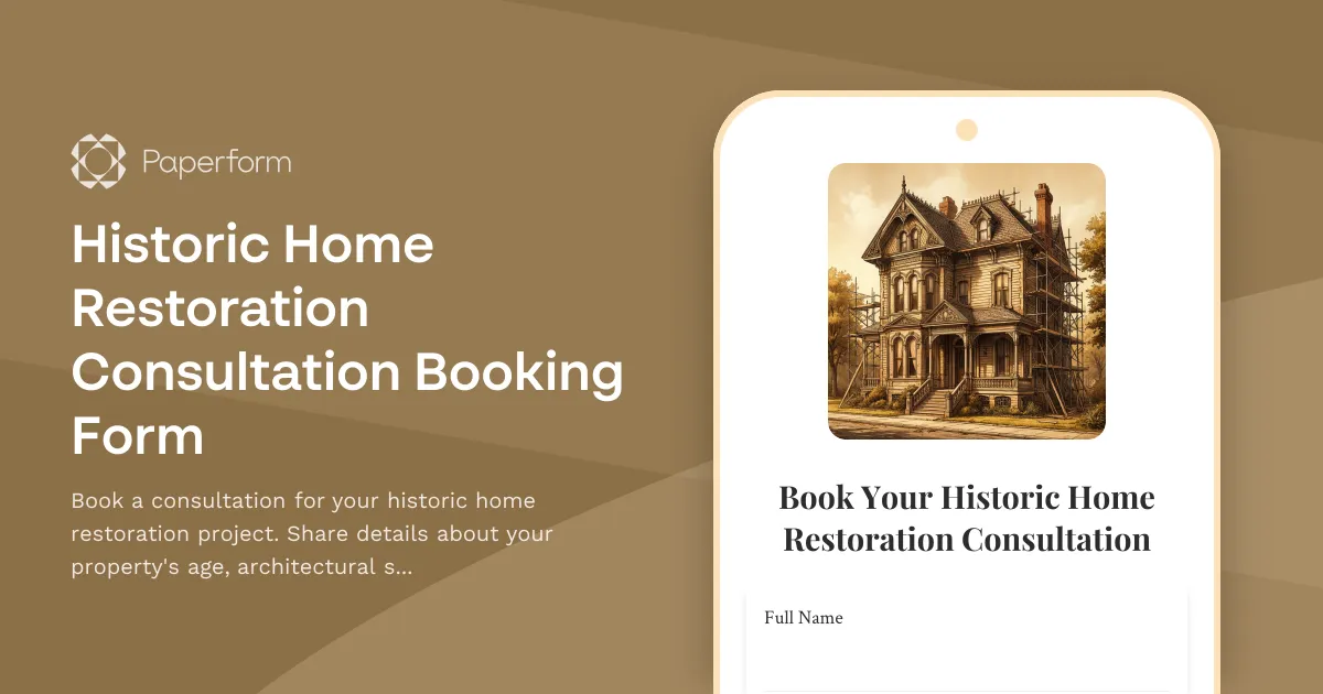 Historic Home Restoration Consultation Booking Form