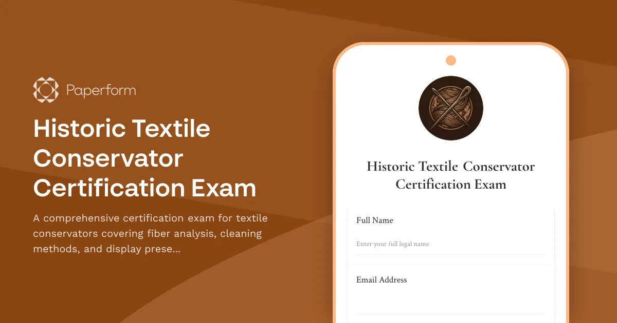 Historic Textile Conservator Certification Exam