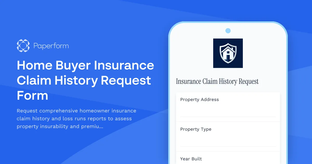 Home Buyer Insurance Claim History Request Form