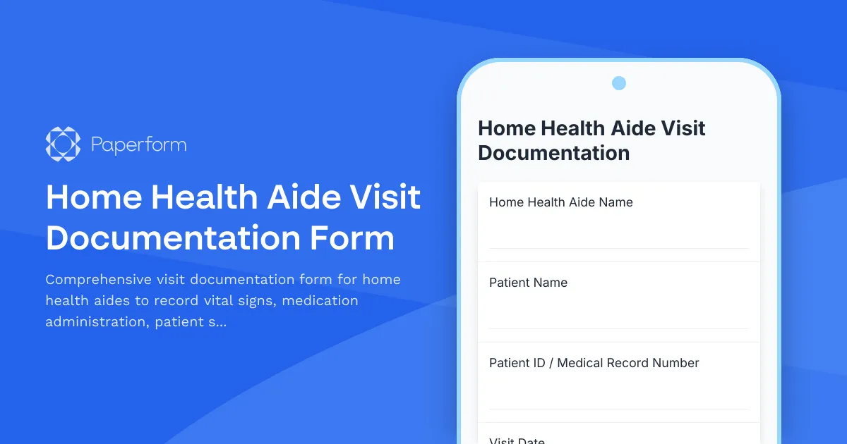 Home Health Aide Visit Documentation Form