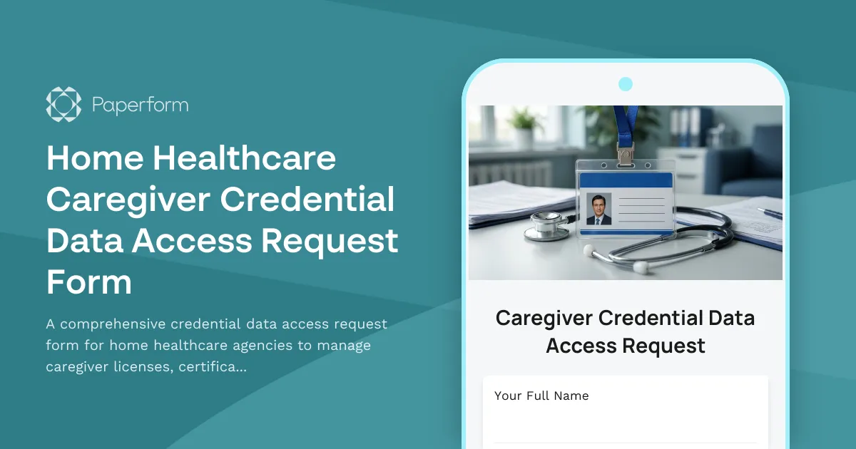 Home Healthcare Caregiver Credential Data Access Request Form