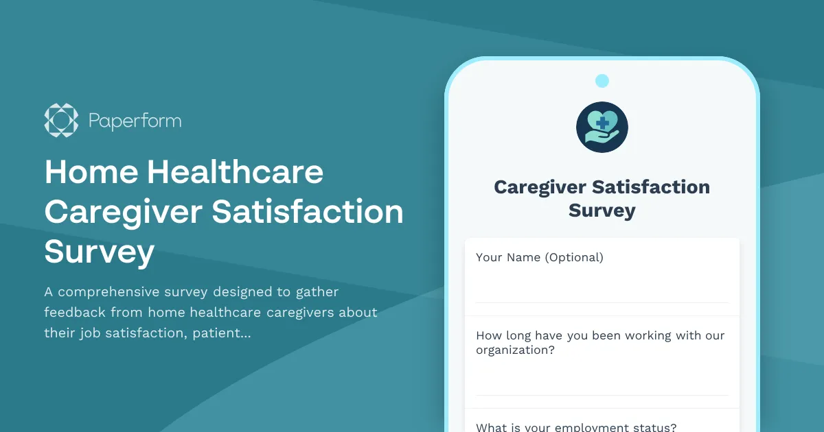 Home Healthcare Caregiver Satisfaction Survey