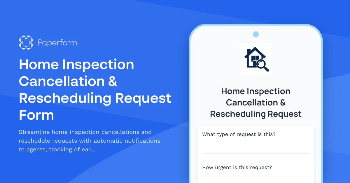 Home Inspection Cancellation & Rescheduling Request Form
