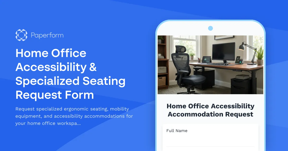 Home Office Accessibility & Specialized Seating Request Form
