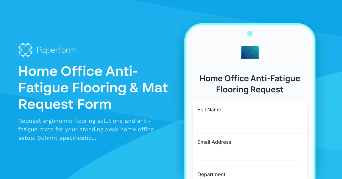 Home Office Anti-Fatigue Flooring & Mat Request Form